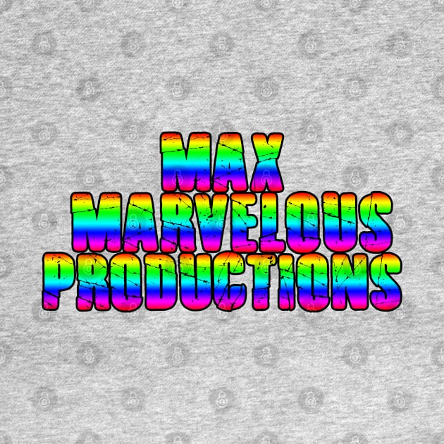 Max Marvelous Productions Pride by MaxMarvelousProductions